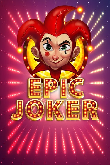 Epic Joker онлайн демо без регистрации | Азино 777