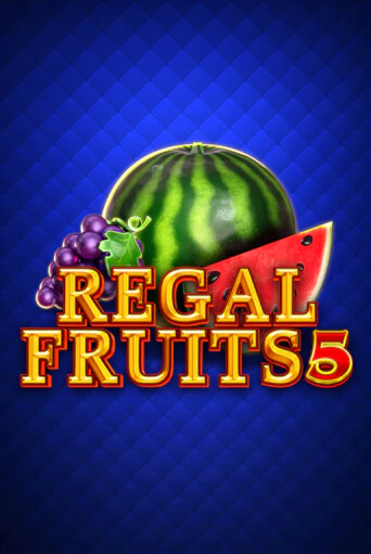 Regal Fruits 5 онлайн демо без регистрации | Азино 777